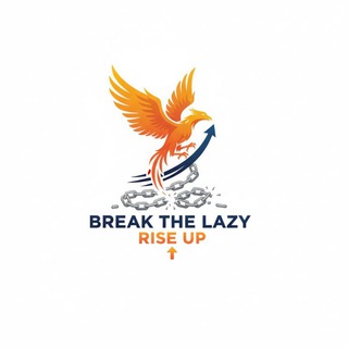 Break the Lazy:Rise Up