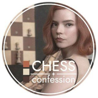 chess confessions!!🕰♟️