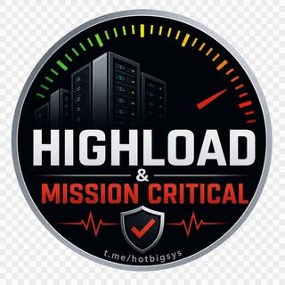 🌐Highload & Mission Critical