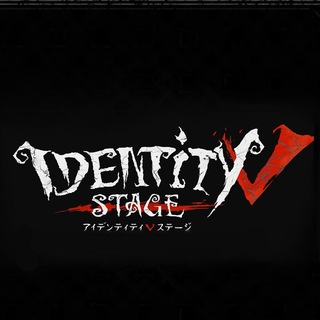 Identity V STAGE
