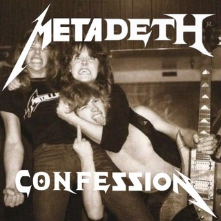 Metadeth Confession