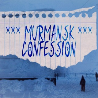 *Murmansk confession