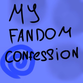 My Fandom Confession