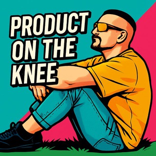 Product on the Knee: Dev & Product Insights