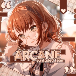 [ARCANE] Sunfaded Team • Переводы Bandori ; Milgram ; Alien Stage