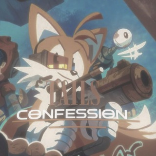 [Архив] Tails confession + daily!..